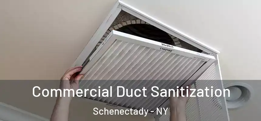 Commercial Duct Sanitization Schenectady - NY