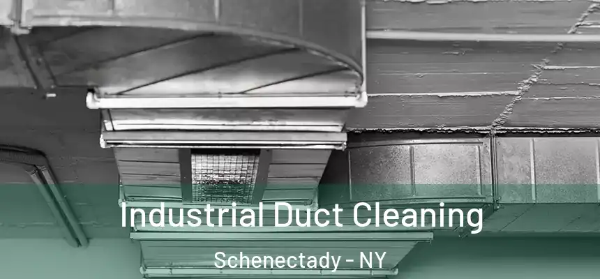 Industrial Duct Cleaning Schenectady - NY